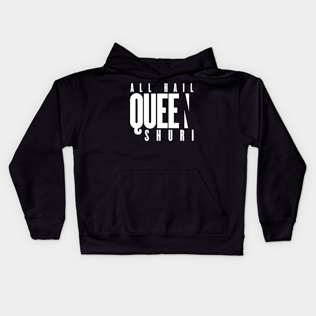 All Hail Queen Shuri - Black Panther Kids Hoodie by ChrisPierreArt